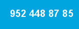 952 448 87 85 952 448 87 85